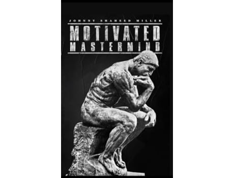 Livro Motivated Mastermind de Johnny S Miller (Inglês - Capa Dura)