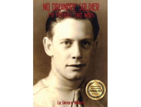 Livro No Ordinary Solider: My Father's Two Wars Liz Gilmore Williams (Inglês)