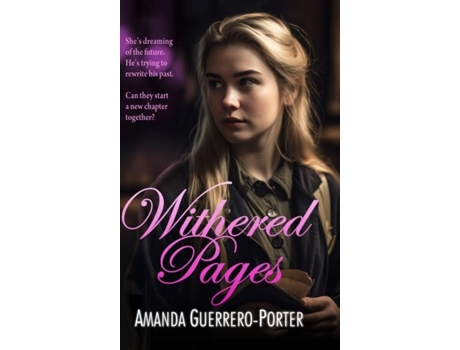 Livro Withered Pages A Small Town Contemporary Romance de Amanda Guerrero-Porter (Inglês)