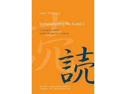 Livro Remembering the Kanji 2 de James W Heisig (Inglês)