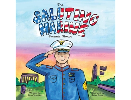 Livro The Saluting Marine Presents Honor De Tim Chambers (inglês)