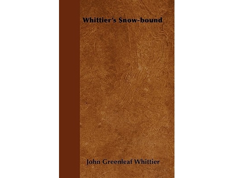 Livro Whittiers SnowBound de John Greenleaf Whittier (Inglês)