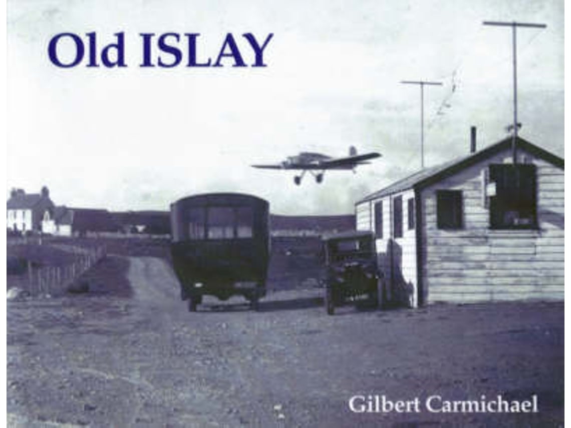 Livro Old Islay de Gilbert Carmichael (Inglês)
