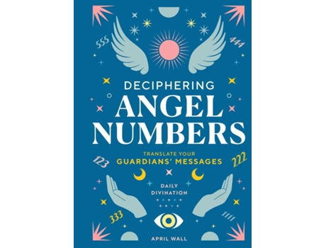 Livro Deciphering Angel Numbers de April Wall (Inglês - Capa Dura)