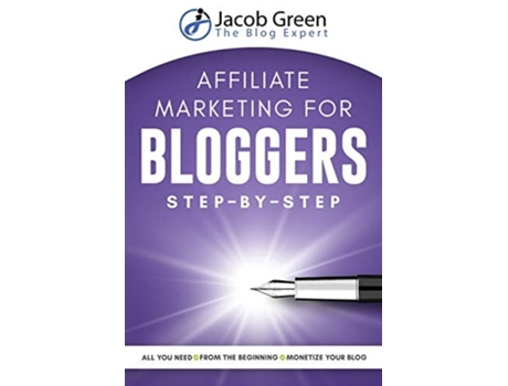 Livro Affiliate Marketing For Bloggers De Jacob Green (inglês)