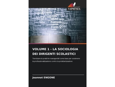 Livro VOLUME 1 - LA SOCIOLOGIA DEI DIRIGENTI SCOLASTICI de Jeannot ENGONE (Inglês)