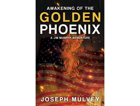 Livro Awakening Of The Golden Phoenix De Joseph Mulvey (inglês)