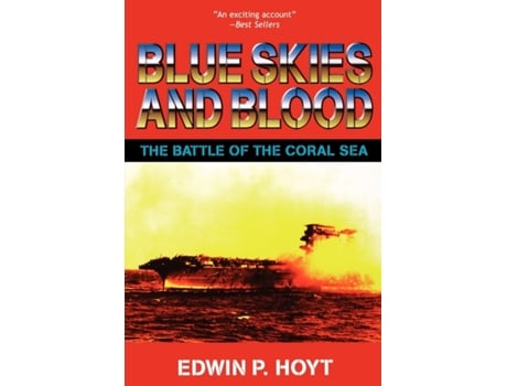 Livro Blue Skies And Blood (Battle of the Coral Sea) Edwin P. Hoyt (Inglês)