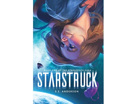 Livro Starstruck 1 Starstruck Saga de S E Anderson (Inglês)