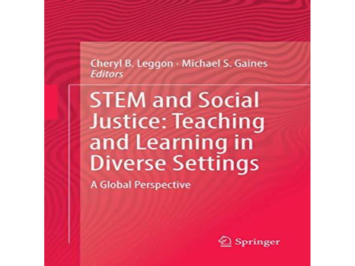 Livro STEM and Social Justice Teaching and Learning in Diverse Settings A Global Perspective de Springer Nature BV (Inglês)