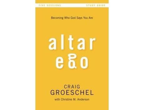 Livro altar ego bible study guide de craig groeschel (inglês)
