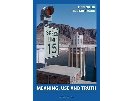 Livro Meaning, Use And Truth De Finn Collin E Finn Guldmann (inglês)