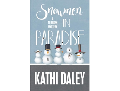 Livro Snowmen In Paradise De Kathi Daley (inglês)