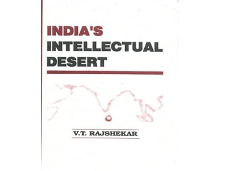 Livro Indias Intellectual Desert de Vt Rajshekar (Inglês)