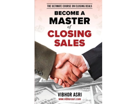 Livro Become A Master Of Closing Sales De Vibhor Asri (inglês)