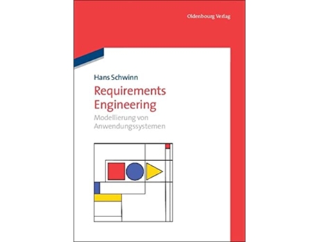 Livro Requirements Engineering Modellierung von Anwendungssystemen Modellierung von Anwendungssystemen German Edition de Hans Schwinn (Alemão)