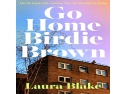 Livro Go Home Birdie Brown de Laura Blake (Inglês)