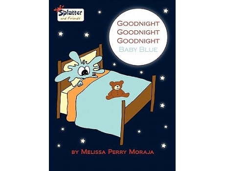 Livro Goodnight Goodnight Goodnight Baby Blue – Splatter and Friends de Melissa Perry Moraja (Inglês)