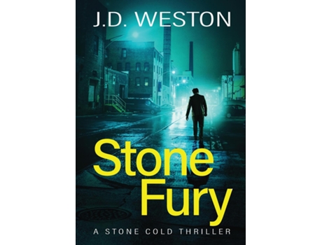 Livro Stone Fury A British Action Crime Thriller De Jd Weston (inglês)