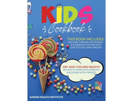 Livro Kids Cookbook de Junior Health Institute (Inglês)