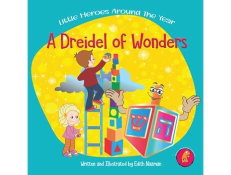 Livro A Dreidel of Wonders A whimsical Hanukkah story with a twist for kids Ages 3-8 de Edith Naaman (Inglês)