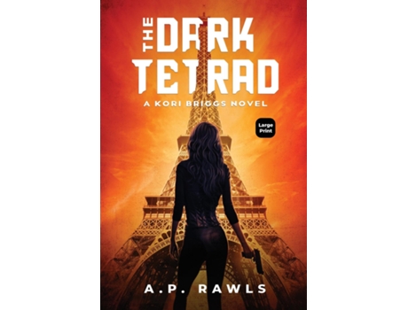 Livro The Dark Tetrad A Kori Briggs Novel De Ap Rawls (inglês)