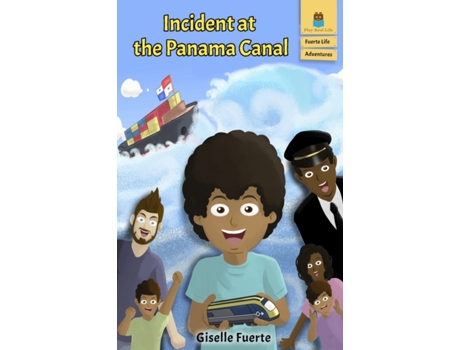 Livro Incident at the Panama Canal (Fuerte Life Adventures) Giselle Fuerte (Inglês)
