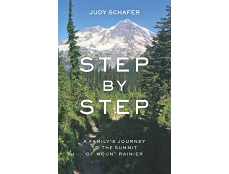 Livro Step by Step A Family’s Journey to the Summit of Mount Rainier de Judy Schafer (Inglês)