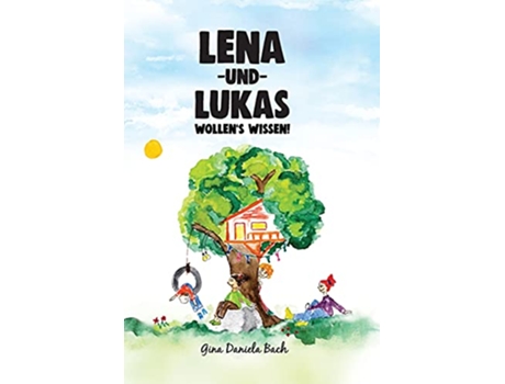 Livro Lena und Lukas Wollens Wissen German Edition de Gina Daniela Bach (Alemão)