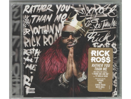 CD Rick Ross - Rather You Than Me