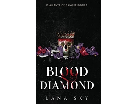 Livro Blood Diamond A Dark Cartel Romance De Lana Sky (inglês - Capa Dura)