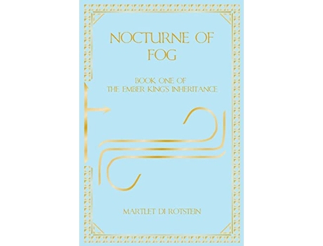 Livro Nocturne of Fog Book One of the Ember Kings Inheritance de Martlet Di Rotstein (Inglês)