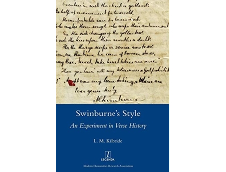 Livro Swinburnes Style An Experiment In Verse History De L M Kilbride (inglês - Capa Dura)