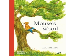 Livro Mouses Wood de Alice Melvin (Inglês)