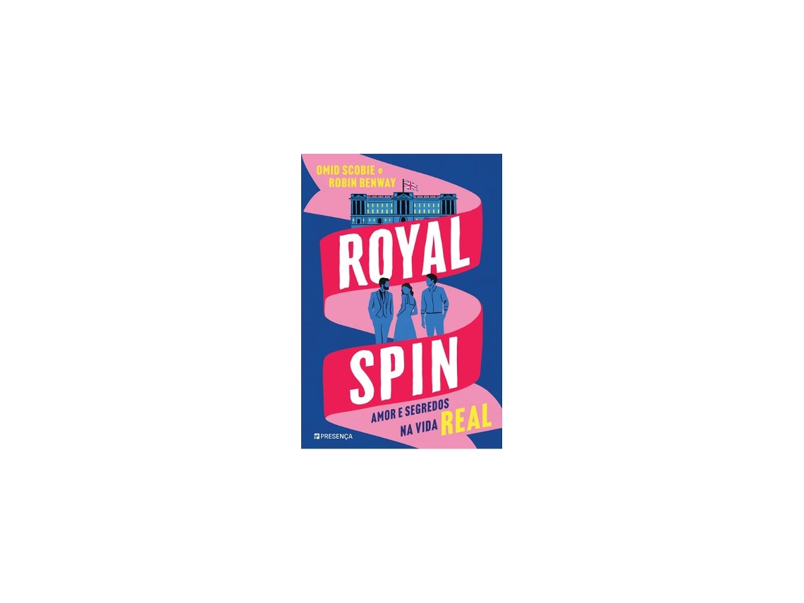 Livro Royal Spin de Robin Benway e Omid Scobie (Português)