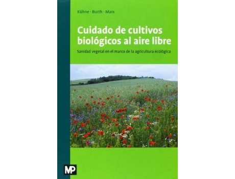 Livro Cuidado De Los Cultivos Biológicos Al Aire Libre de Ulrich Burth Stefan Kühne Peggy Marx (Espanhol)