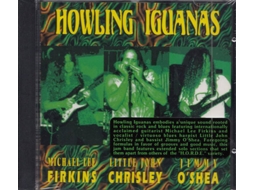 CD Howling Iguanas, - Michael Lee Firkins,