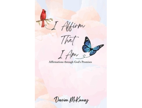 Livro I Affirm That I Am de Darrian M McKinney (Inglês)