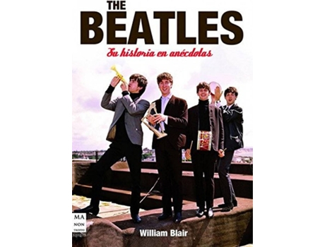 Livro The Beatles. Su Historia En Anécdotas de Blair, William (Espanhol)
