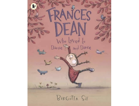 Livro Frances Dean Who Loved To Dance And Dance de Birgitta Sif (Inglês)