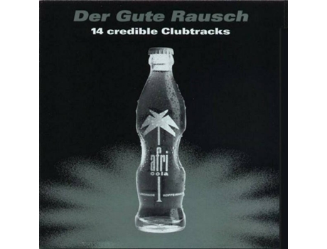 Cd Afri - Der Gute Rausch • 14 Credible Clubtracks Afri