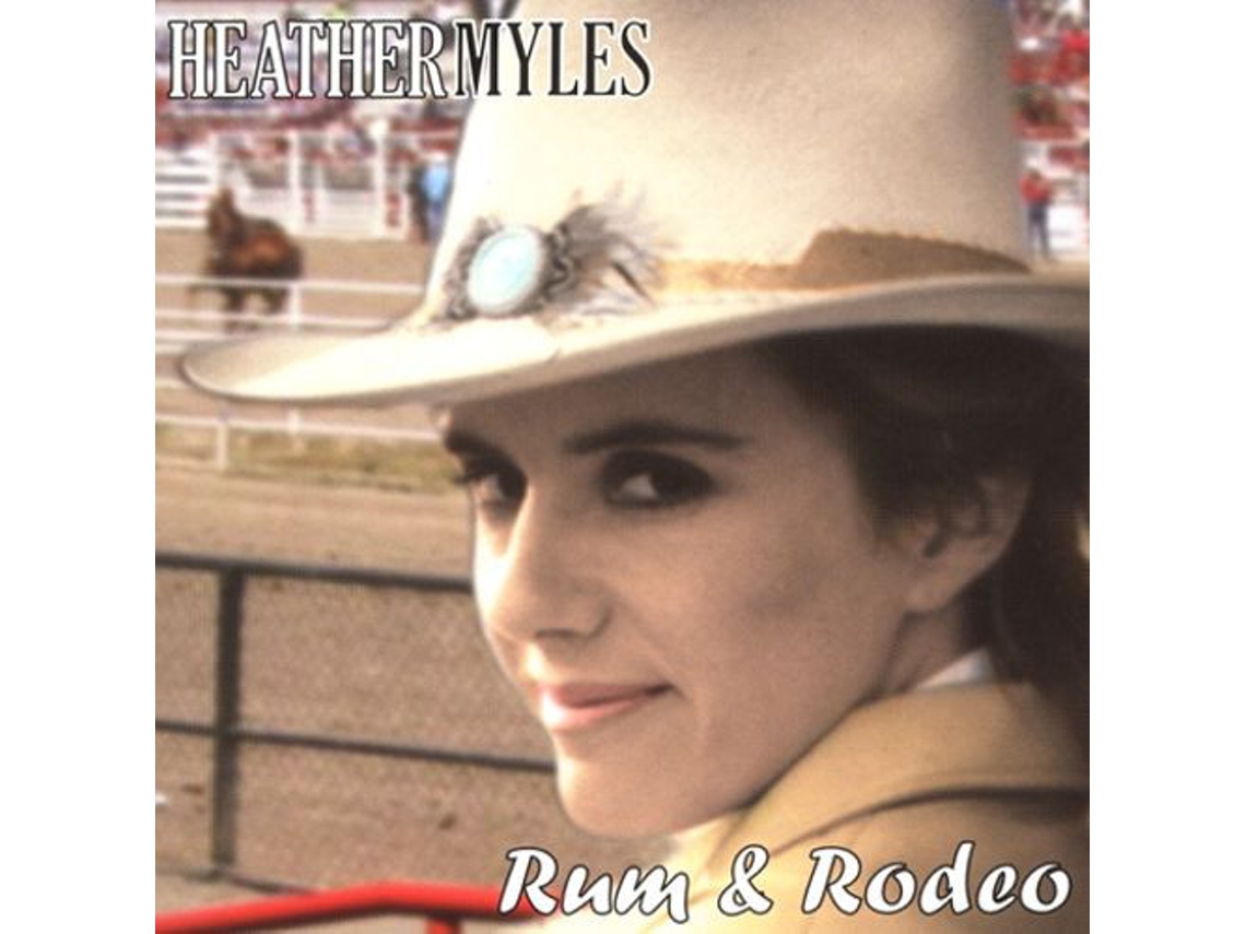 CD Heather Myles - Rum & Rodeo