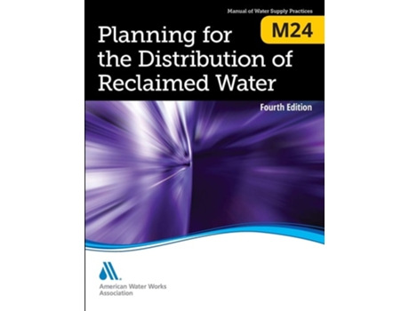 Livro M24 Planning For The Distribution Of Reclaimed Water, Fourth Edition De Awwa (inglês)