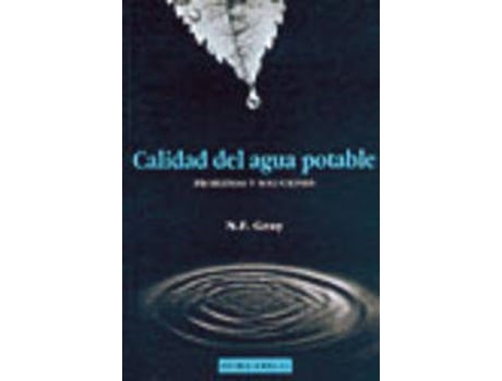 Livro Calidad Del Agua Potable. Problemas/Soluciones de N. F. Gray (Espanhol)