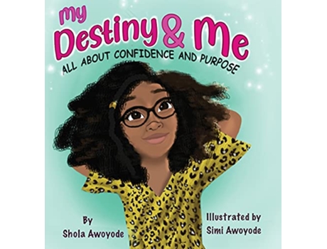 Livro My Destiny and Me de Shola Awoyode (Inglês)