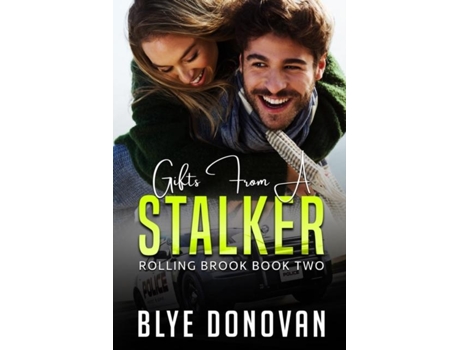 Livro Gifts From A Stalker Rolling Brook Book Two De Blye Donovan (inglês)