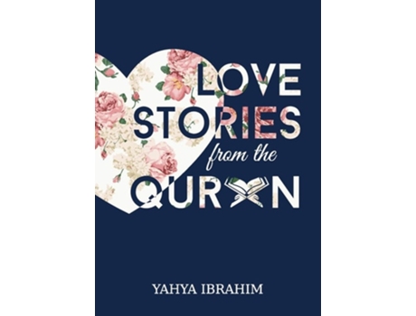 Livro Love Stories From The Quran De Yahya Adel Ibrahim (inglês)
