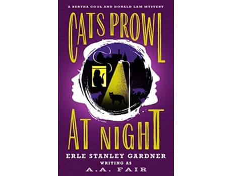 Livro Cats Prowl at Night The Bertha Cool and Donald Lam Mysteries de Erle Stanley Gardner (Inglês)