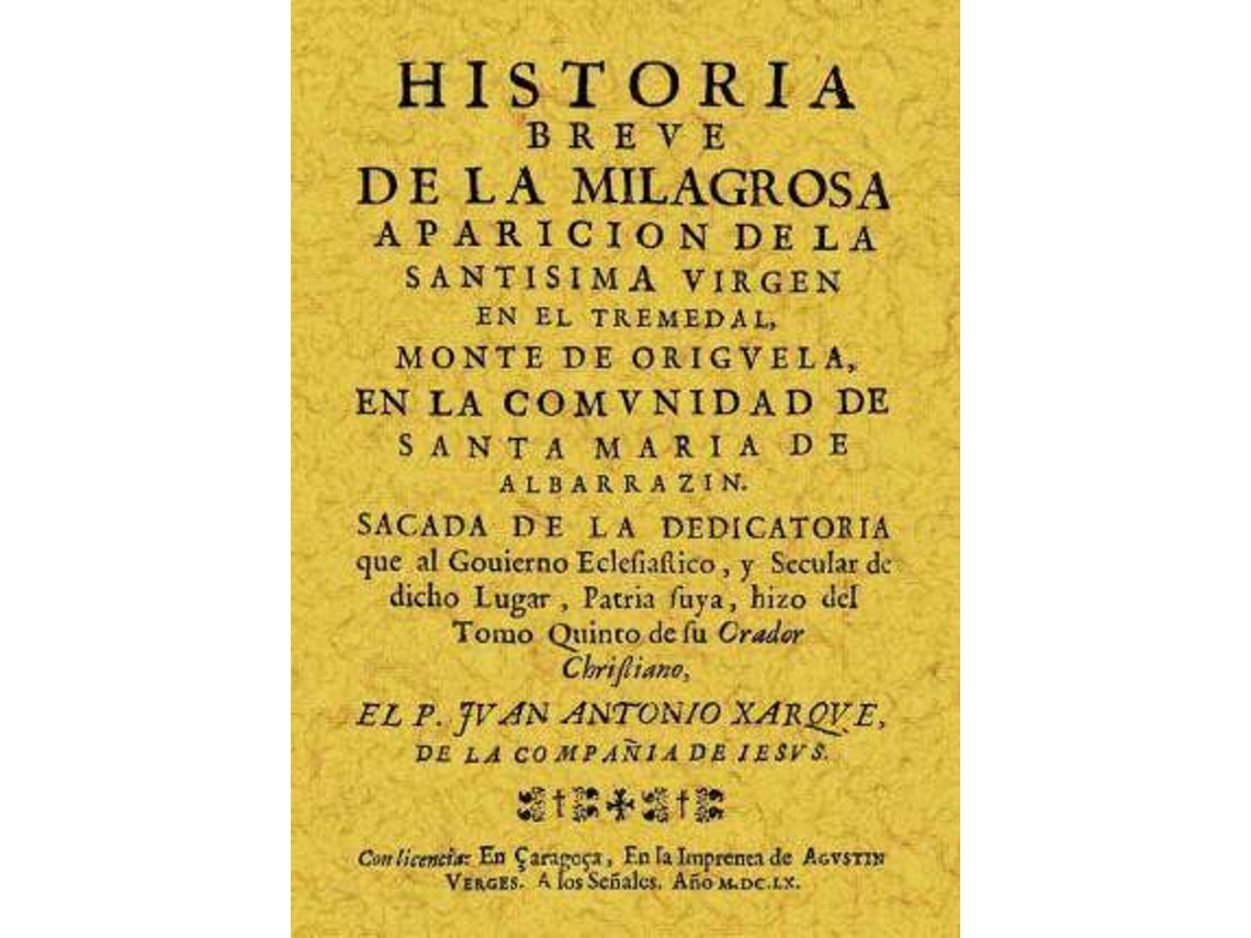 Livro Historia Breve De La Milagrosa Aparición De La Virgen En El Tremedal de Juan Antonio Jarque (Espanhol)