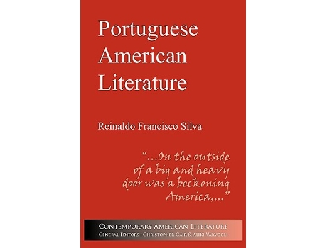 Livro Portuguese American Literature Contemporary American Literature de Reinaldo Francisco Silva (Inglês)